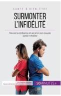 Surmonter l'infidélité di Sophie Mévisse edito da 50Minutes.fr