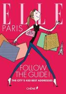 Elle Paris di Camille Girette, Sabine Roche edito da EPA