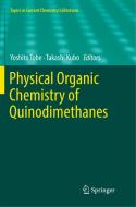 Physical Organic Chemistry of Quinodimethanes edito da Springer International Publishing