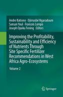 Improving the Profitability, Sustainability and Efficiency of Nutrients Through Site Specific Fertilizer Recommendations edito da Springer International Publishing