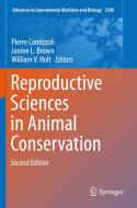 Reproductive Sciences in Animal Conservation edito da Springer International Publishing