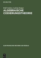 Algebraische Codierungstheorie di Rolf Lindner, Ludwig Staiger edito da De Gruyter