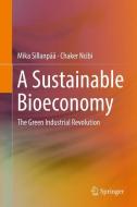 A Sustainable Bioeconomy di Mika Sillanpää, Chaker Ncibi edito da Springer-Verlag GmbH