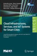 Cloud Infrastructures, Services, and IoT Systems for Smart Cities edito da Springer International Publishing