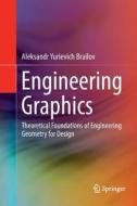 Engineering Graphics di Aleksandr Yurievich Brailov edito da Springer International Publishing
