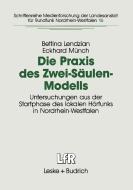 Die Praxis des Zwei-Säulen-Modells di Bettina Lendzian, Eckhard Münch edito da VS Verlag für Sozialwissenschaften