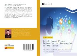 Intelligent Frame Transmission Strategies in MAC Layer di Yue-Ru Chuang edito da ¿¿¿¿¿¿¿