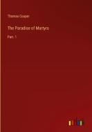 The Paradise of Martyrs di Thomas Cooper edito da Outlook Verlag