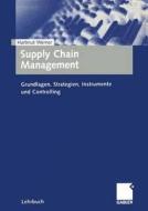 Supply Chain Management di Hartmut Werner edito da Gabler