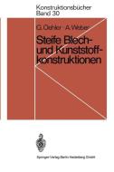 Steife Blech- und Kunststoffkonstruktionen di Gerhard Oehler, Anton Weber edito da Springer Berlin Heidelberg