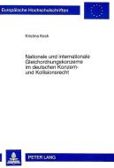 Nationale und internationale Gleichordnungskonzerne im deutschen Konzern- und Kollisionsrecht di Kristina Keck edito da Lang, Peter GmbH