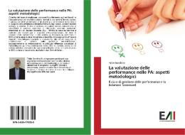 La valutazione delle performance nelle PA: aspetti metodologici di Fabio Gambino edito da Edizioni Accademiche Italiane