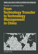 From Technology Transfer to Technology Management in China edito da Springer Berlin Heidelberg