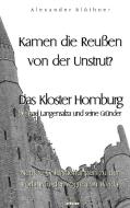 Kamen die Reussen von der Unstrut? - Das Kloster Homburg bei Bad Langensalza und seine Gründer di Alexander Blöthner edito da Books on Demand