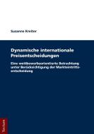 Dynamische internationale Preisentscheidungen di Susanne Kreiter edito da Tectum Verlag