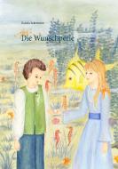 Die Wunschperle di Daniela Ackermann edito da Books on Demand