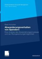 Abwanderungsverhalten von Spendern di Beat Hunziker edito da Gabler Verlag