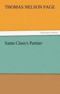Santa Claus's Partner di Thomas Nelson Page edito da TREDITION CLASSICS