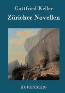 Züricher Novellen di Gottfried Keller edito da Hofenberg