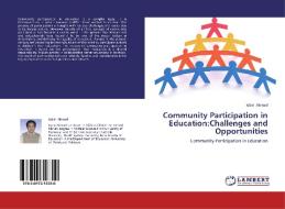 Community Participation in Education:Challenges and Opportunities di Iqbal Ahmad edito da LAP Lambert Academic Publishing