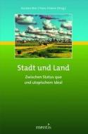 Stadt und Land edito da Mentis Verlag GmbH