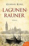 Lagunenrauner di Gunnar Kunz edito da Fuchs, Monika Verlag