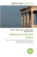 Pederasty in Ancient Greece edito da Alphascript Publishing