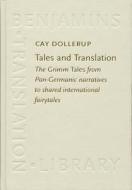 Tales And Translation di Cay Dollerup edito da John Benjamins Publishing Co