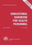 Educational Handbook for Health Personnel di J. J. Guilbert edito da WORLD HEALTH ORGN
