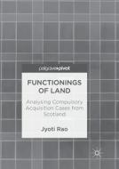 Functionings of Land di Jyoti Rao edito da Springer Singapore