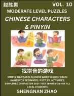 Chinese Characters & Pinyin Games (Part 10) - Easy Mandarin Chinese Character Search Brain Games for Beginners, Puzzles, Activities, Simplified Charac di Shengnan Zhao edito da Chinese Character Puzzles by Shengnan Zhao