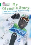 My Olympic Story di Kwame N. Acheampong edito da HarperCollins Publishers