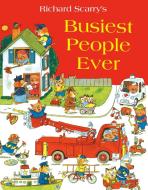 Busiest People Ever di Richard Scarry edito da HarperCollins Publishers