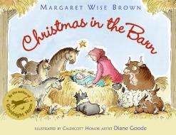 Christmas in the Barn di Margaret Wise Brown edito da HarperCollins Publishers Inc