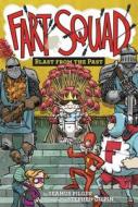 Fart Squad #6: Blast from the Past di Seamus Pilger edito da HARPERCOLLINS