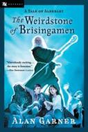 The Weirdstone of Brisingamen: A Tale of Alderley di Alan Garner edito da Odyssey Classics