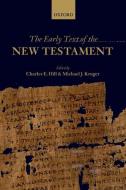 The Early Text of the New Testament di Charles E. Hill edito da OUP Oxford