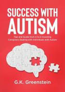 Success with Autism di G. K. Greenstein edito da Tellwell Talent
