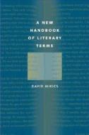 A New Handbook of Literary Terms di David Mikics edito da Yale University Press