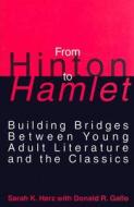 From Hinton to Hamlet di Sarah K. Herz edito da Greenwood Press