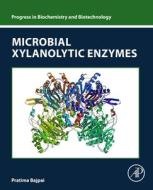 Microbial Xylanolytic Enzymes di Pratima Bajpai edito da ACADEMIC PR INC