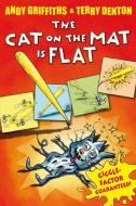The Cat on the Mat is Flat di Andy Griffiths edito da Pan Macmillan