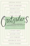 Outsiders di Lyndall Gordon edito da Little, Brown Book Group