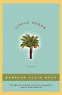 Little Edens: Stories di Barbara Klein Moss edito da W W NORTON & CO