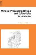 Mineral Processing Design And Operation di Ashok Gupta, Denis S. Yan edito da Elsevier Science & Technology
