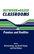 Network-Based Classrooms edito da Cambridge University Press