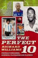The Perfect 10 di Richard Williams edito da Faber & Faber