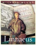 Linnaeus: The Compleat Naturalist di Wilfrid Blunt edito da PRINCETON UNIV PR