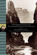 The Exploration of the Colorado River and Its Canyons di John Wesley Powell edito da NATL GEOGRAPHIC SOC