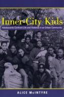 Inner City Kids di Alice McIntyre edito da New York University Press